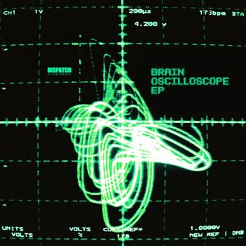 Brain - Oscilloscope EP