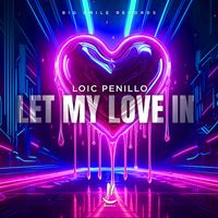 Loic Penillo - Let My Love In