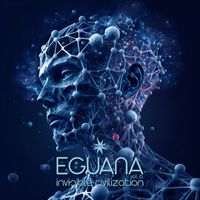 Eguana - Invisible Civilization, Vol. 6