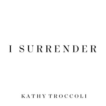 Kathy Troccoli - I Surrender