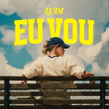 LUDI - Eu Vou
