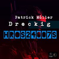 Patrick Müller - Dreckig