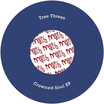 Tree Threes - Crowned Soul - EP