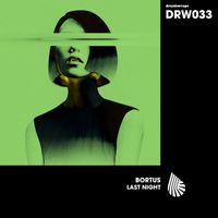 Bortus - Last Night