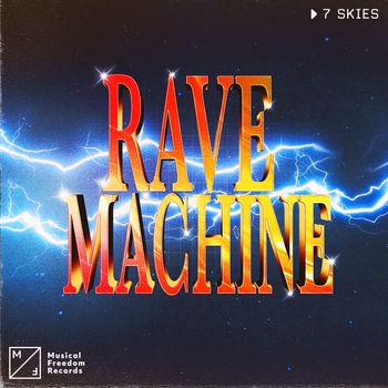 7 SKIES - Rave Machine (Extended Mix)