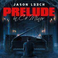 Jason Leech - Prelude in C# Minor