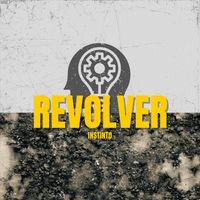 Revolver - Instinto