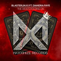 Blasterjaxx - The Devil's Holding On (feat. Diandra Faye) (Extended Mix)