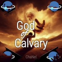 ChaNel - God of Calvary
