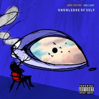 ANDRE - Knowledge of Self (Explicit)
