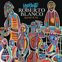 Roberto Blanco - Roberto Blanco Quinteto Vibrante