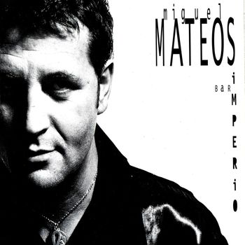 Miguel Mateos - Bar Imperio (Explicit)