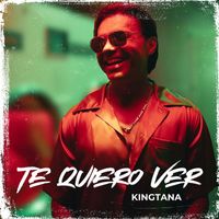KINGTANA - TE QUIERO VER