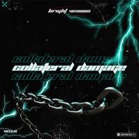 Bright Visions - COLLATERAL DAMAGE