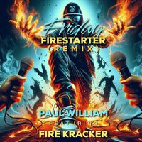 Paul William - Friday Firestarter (Remix) [feat. FiRe KrAcKeR]
