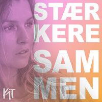 Kit - Stærkere Sammen