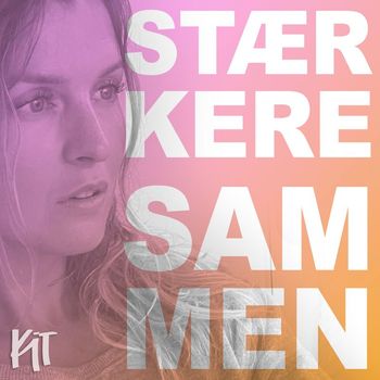 Kit - Stærkere Sammen