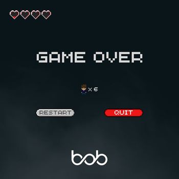 Bob - Game Over