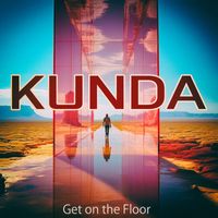 Kunda - Get on the Floor