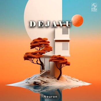 Neuron - Dejavu