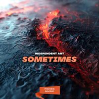 Independent Art - Sometimes