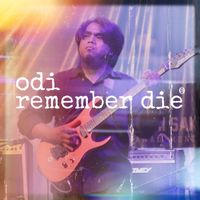 Odi - Remember Die