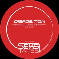 Wrong Assessment - Disposition
