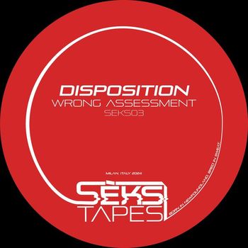 Wrong Assessment - Disposition
