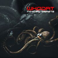 WHODAT - Minimal Beasts (Vi Sinh)