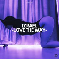 izrael - Love the Way