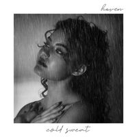 HAVEN - cold sweat (Explicit)