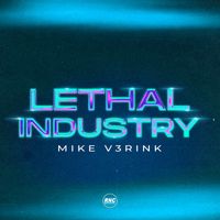 Mike V3rink - Lethal Industry