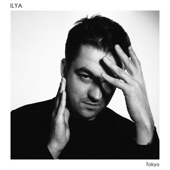 ILYA - Tokyo