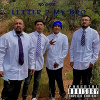 kid ghost - Letter 2 My Bro (Explicit)