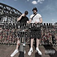 SYMBIOSIS - Zdravymi Tropami (Explicit)