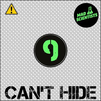 Mad Scientists - Can't Hide