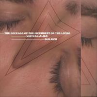 Virtual Alien & Old Nick - The Decease of the Incumbent of the Living