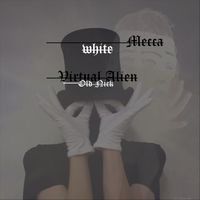 Virtual Alien & Old Nick - White Mecca