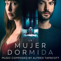 Alfred Tapscott - La Mujer Dormida (Original Motion Picture Soundtrack)