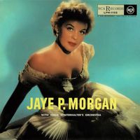 Jaye P. Morgan - With Hugo Winterhalter's Orchestra