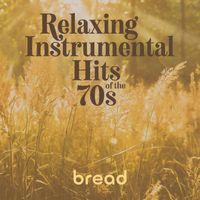 Gordon Mote - Relaxing Instrumental Hits Of The 70s: Bread