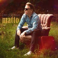 matto - Last Goodbye