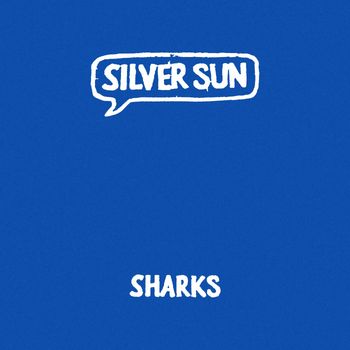 Silver Sun - Sharks