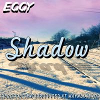 Eggy - Shadow