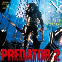 Alan Silvestri - Predator 2 (Original Motion Picture Soundtrack)