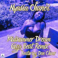 Nyasia Chane'l - Midsummer Dream (Giga Beat Remix)