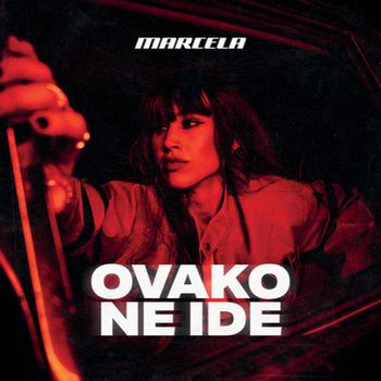MARCELA - Ovako Ne Ide