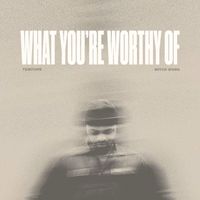 TEMITOPE, Mitch Wong - WHAT YOU'RE WORTHY OF