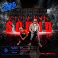 Virus Syndicate - Killa Man Sound (Explicit)