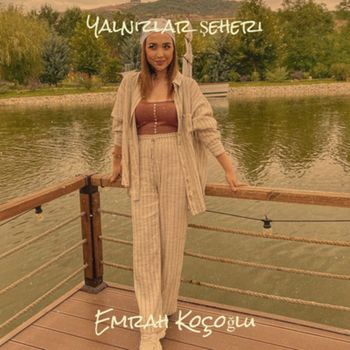 Emrah Koçoğlu - Yalnızlar Şeheri